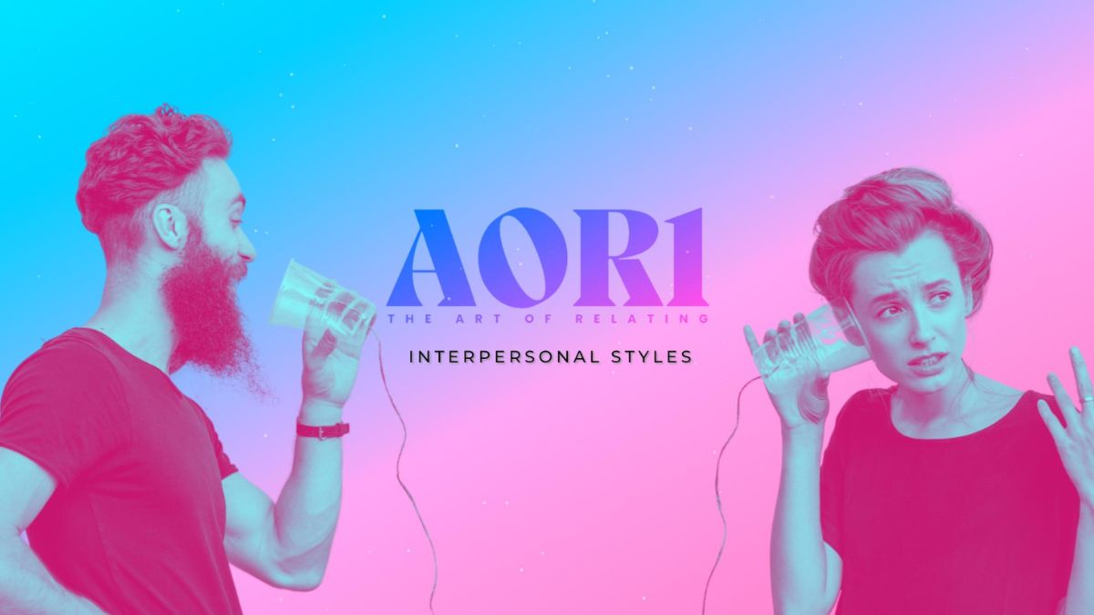 AOR™ 第 1 部分 - 人际交往风格