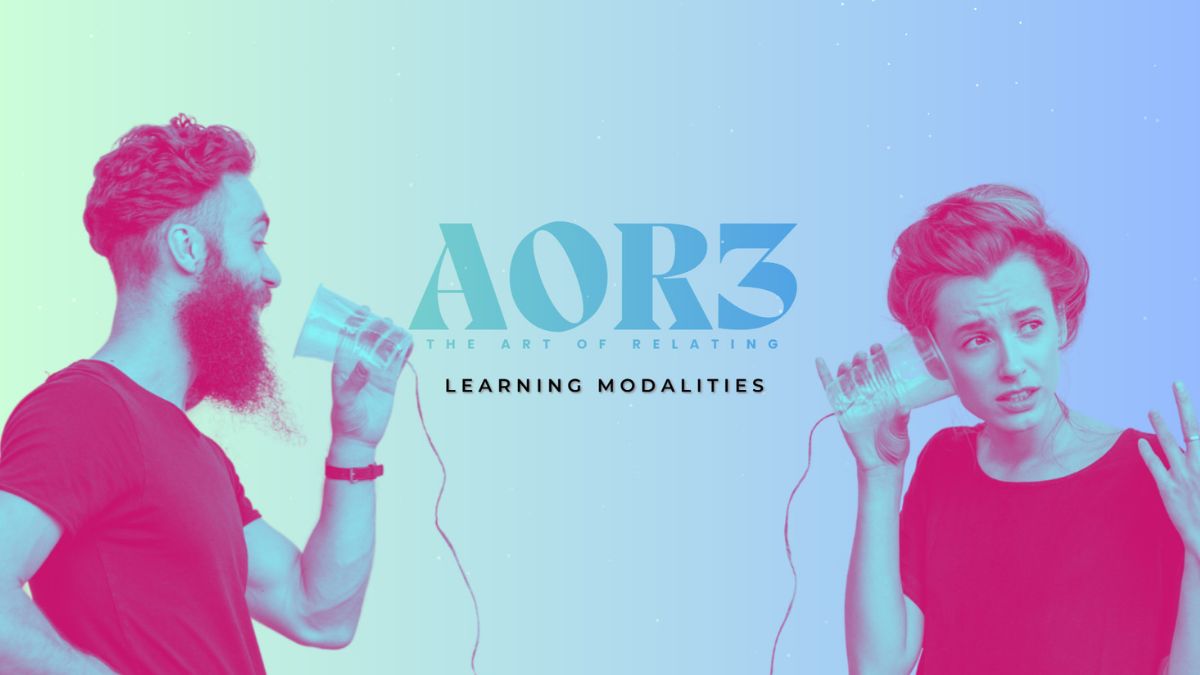AOR™ Part 3 - Learning Modalities